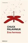 Chuck Palahniuk - Eres hermosa