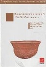 Carmen Fernández Ochoa - Manual de cerámica romana IV : producciones cerámicas de época medio-imperial y tardorromana