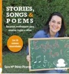 Sara María Pérez Picarzo - Stories, songs and poems : recursos motivadores para enseñar inglés a niños