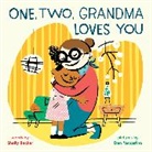 Shelly Becker, Shelly Becker, Dan Yaccarino, Dan Yaccarino, Yaccarino Dan - One, Two, Grandma Loves You
