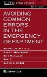 Sarah B Dubbs, Sarah B. Dubbs, Arjun S. Chanmugam, Mimi Lu, Lu Mimi, Evie Marcolini... - Avoiding Common Errors in the Emergency Department