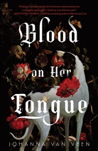 Johanna van Veen, Johanna van Veen - Blood on Her Tongue