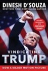 Dinesh D'Souza - Vindicating Trump