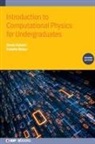 Fridolin Weber, Fridolin (San Diego State University and University of California at San Diego Weber, Omair Zubairi, Omair (Wentworth Institute of Technology) Zubairi - Introduction to Computational Physics for Undergraduates (Second Edition)