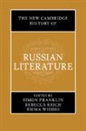 Simon Franklin, Simon (University of Cambridge) Reich Franklin, Simon Franklin, Simon (University of Cambridge) Franklin, Franklin Simon, Rebecca Reich... - The New Cambridge History of Russian Literature