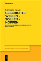 Christian Rusch - Geschichte: Wissen - Sollen - Hoffen