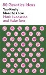 Mark Henderson - 50 Genetics Ideas You Really Need to Know