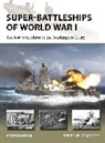 Angus Konstam, Konstam Angus, Tooby Adam - Super-Battleships of World War I