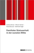 Nicole Burzan, Andrea Hense, Miriam Schad, V, Berthold Vogel - Wie Statuserhalt in der Generationenfolge gelingt