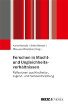 Karin Kämpfe, Britta Menzel, Manuela Westphal - Forschen in Macht- und Ungleichheitsverhältnissen