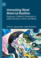 Laura Lazzari, Po DeLisle, Giulia Po DeLisle - Unmasking (New) Maternal Realities