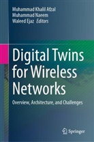 Muhammad Khalil Afzal, Waleed Ejaz, Muhammad Naeem - Digital Twins for Wireless Networks