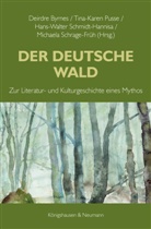 Deirdre Byrnes, Tina-Karen Pusse, Hans-Walter Schmidt-Hannisa, Hans-Walter Schmidt-Hannisa u a, Michaela Schrage-Früh - Der Deutsche Wald