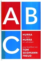Tom Seidmann-Freud - Hurra, wir lesen! Hurra, wir schreiben!