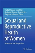 Pradip Chouhan, Jayanta Das, Nanigopal Kapasia, Nanigopal Kapasia et al, Margubur Rahaman, Avijit Roy - Sexual and Reproductive Health of Women