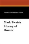 William Dean Howells, Mark Twain - Mark Twain's Library of Humor