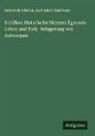 Karl Adolf Buchheim, Friedrich Schiller - Schillers Historische Skizzen: Egmonts Leben und Tod;- Belagerung von Antwerpen