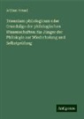 William Freund - Triennium philologicum oder Grundzüge der philologischen Wissenschaften: für Jünger der Philologie zur Wiederholung und Selbstprüfung