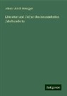 Johann Jakob Honegger - Literatur und Cultur des neunzehnten Jahrhunderts