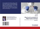 Gurpreet Kaur, Navneet Kaur, Tulica Mittal - Blood and its products in Regenerative dentistry
