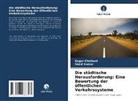 Sagar Chetiwal, Nand Kumar - Die städtische Herausforderung: Eine Bewertung der öffentlichen Verkehrssysteme