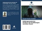 Kouamé Timoléon Kouadio - Anthroponymische Analyse der Erzählungen von Jean Genet