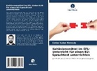 Carlos Nuñez Mercado - Kohäsionsmittel im EFL-Unterricht für einen B2-Sprachtest unterrichten