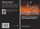 Veronika Lushchik - Modelos de simulación en biotecnología industrial
