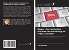 Lisa Downey - Blogs: ¿herramientas eficaces de marketing en redes sociales?