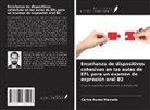 Carlos Nuñez Mercado - Enseñanza de dispositivos cohesivos en las aulas de EFL para un examen de expresión oral B2