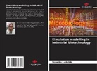 Veronika Lushchik - Simulation modelling in industrial biotechnology