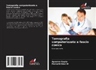 Parvathi Devi M, Apoorva Gupta - Tomografia computerizzata a fascio conico