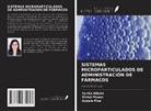 Sarika Nikam, Vishal Pawar, Ujwala Pise - SISTEMAS MICROPARTICULADOS DE ADMINISTRACIÓN DE FÁRMACOS