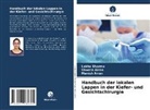 Manish Airan, Shweta Airan, Lekha Sharma - Handbuch der lokalen Lappen in der Kiefer- und Gesichtschirurgie