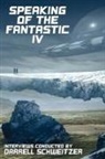 Larry Niven, Darrell Schweitzer, Allen Steele - Speaking of the Fantastic IV
