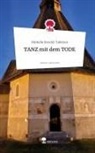 Michelle Struckl-Taferner - TANZ mit dem TODE. Life is a Story - story.one