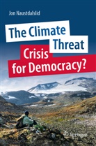 Jon Naustdalslid - The Climate Threat. Crisis for Democracy?