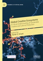 Tarek E Virani, Tarek E. Virani - Global Creative Ecosystems