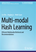 Weili Guan, Jingjing Li, Lei Zhu - Multi-modal Hash Learning