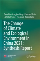 Yongjian Ding, Kejun Jiang, Yong Luo, Dahe Qin, Lianchun Song, Panmao Zhai... - The Change of Climate and Ecological Environment in China 2021: Synthesis Report