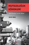 David Smail - Mutsuzlugun Kökenleri