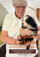Frauke Daerr, Beate Forsbach - Und dann kam Frieda