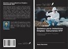 Kanji Kachhot - Química para industrias limpias: Soluciones ETP