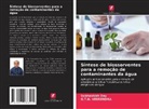 Subhashish Dey, G. T. N. Veerendra, G.T.N. Veerendra - Síntese de biossorventes para a remoção de contaminantes da água