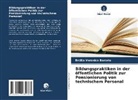Ercilia Veronica Barcelo - Bildungspraktiken in der öffentlichen Politik zur Pensionierung von technischem Personal