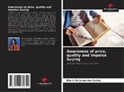 Maria Nascimento Cunha - Awareness of price, quality and impulse buying