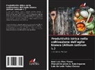 Manuel de Jesús A. Ruiz-Esparza, José Luis Ríos Flores, Luis Gerardo Yañez Chávez - Produttività idrica nella coltivazione dell'aglio bianco (Allium sativum L.)