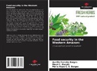 Mauri C. Mazutti, Maria Anjos C. S. Borges, Aurélio Ferreira Borges - Food security in the Western Amazon: