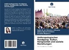Adson Man Bulhões, Adson Manoel Bulhões, Sofia M de Oliveira e Oliveira, Sofia M. de Oliveira e Oliveira, Arnaldo Nogueira - Anthropologischer Rundgang: Kultur, Religiosität und soziale Beziehungen