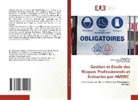 Djihene Kheira Belhanafi, Kawther Bessedik, Walid Rezig - Gestion et Etude des Risques Professionnels et Scénarios par AMDEC